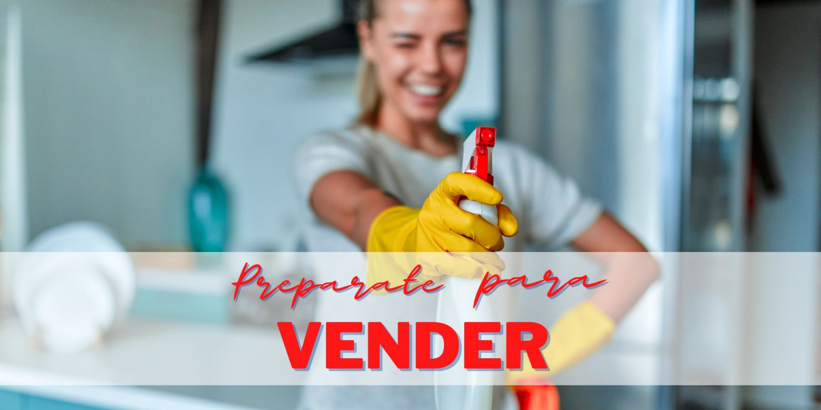 10 EFECTIVAS MANERAS DE PREPARAR SU CASA PARA LA VENTA